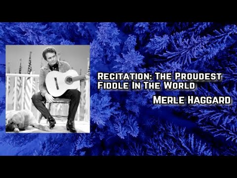 Recitation: The Proudest Fiddle In The World