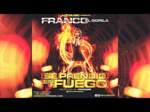 Franco El Gorila - Se Prendio En Fuego