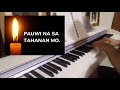 Pauwi Na - M. Francisco, SJ (Piano Cover)