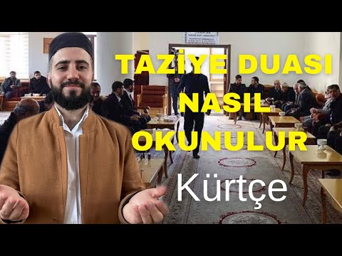 HOW TO READ A CONDOLENCE PRAYER? - PRAYER TO BE READ IN KURDISH CONDOLENCE - TAHA CENGİZ