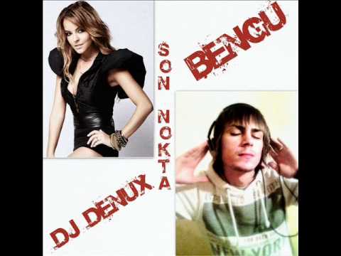 Dj Denux & Bengü - Son Nokta ( CLub Mix ) 2011.wmv
