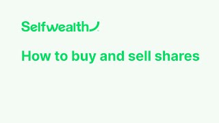 Tutorial: How to Buy and Sell Shares on Selfwealth