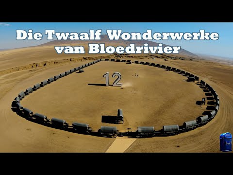 Die 12 Wonderwerke by Bloedrivier! - gebaseer op die boek van Rina du Toit.