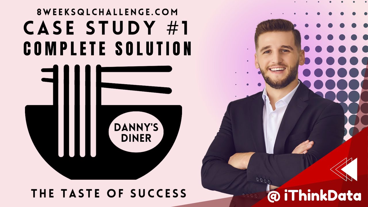 8 Week SQL Challenge Case Study #1 - Danny's Diner Solution | Beginner-Friendly SQL Tutorial