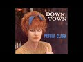 downtown ~ petula clark 