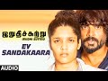 Ey Sandakaara Full Song Audio Irudhi Suttru R Madhavan Ritika Singh