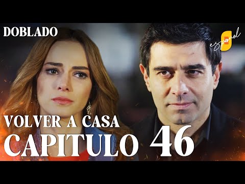 Return Home | Eve Dönüş – Chapter 46 | Dubbed in Spanish