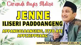 Download lagu CERAMAH BUGIS MALISE || JENNE ILISERI PADDOANGENG || GURUTTA UST.MUHAMMAD YUSUF S.SOS.I.,MA mp3