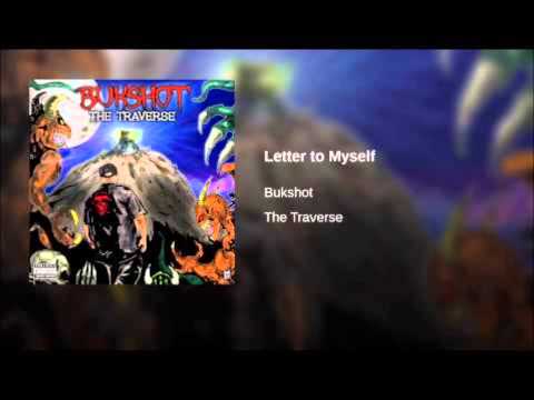 Bukshot - Letter To Myself