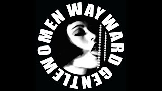 I TRY by  Wayward Gentlewomen