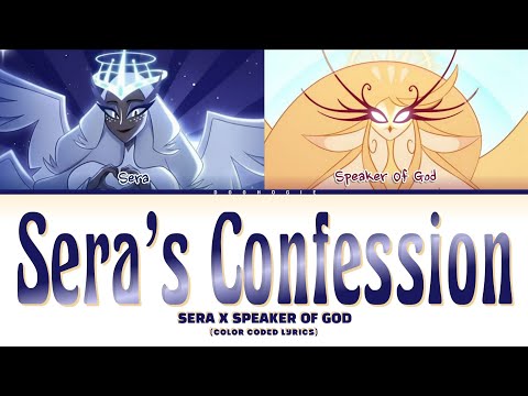 SERA X SPEAKER OF GOD 'Sera's Confession' Lyrics (From Hazbin Hotel S2)