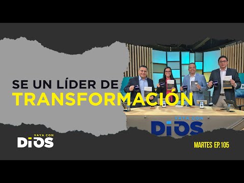 VayaConDios Ep.105 - Se un líder de transformación