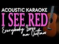 I SEE RED - Everybody Loves an Outlaw | ACOUSTIC KARAOKE