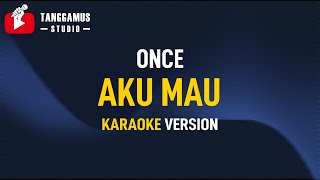 Download lagu Karaoke Once Aku Mau... mp3