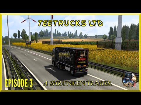 ETS2 | TEETRUCKS LTD | EPISODE 3 | A SHRUNKEN TRAILER (PROMODS 2.60)