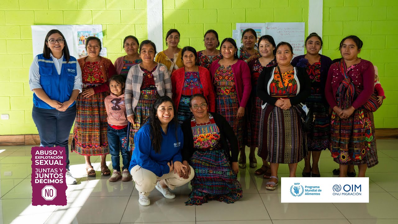 OIM Guatemala | PSEAH Juntas y Juntos Decimos No - Fase II