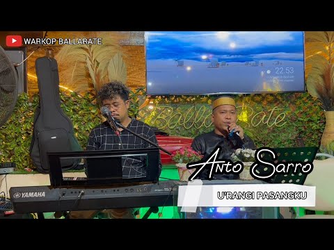 U'rangi Pasangku - Anto Sarro || Cipta Lukman Rola || Live Musik Warkop Ballarate