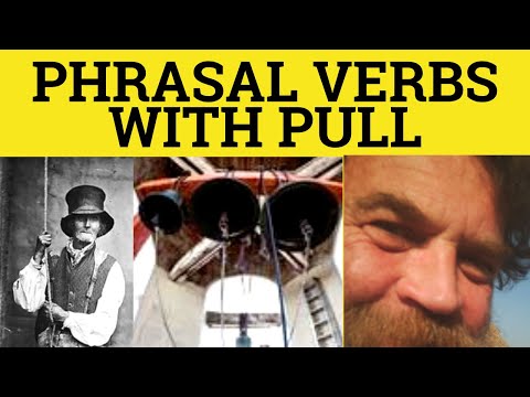 🔵 Phrasal Verbs with Pull - pull in pull into pull out pull over pull away pull up pull forward