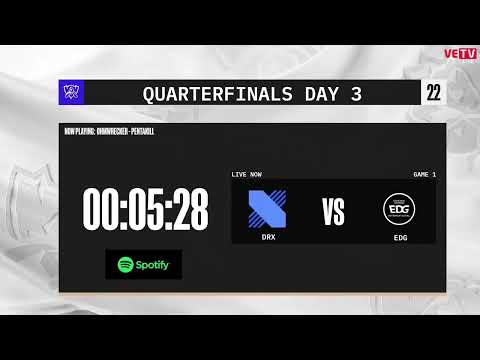 [24.10.2022] DRX vs EDG (BO5) | Tứ Kết 4 | CKTG 2022