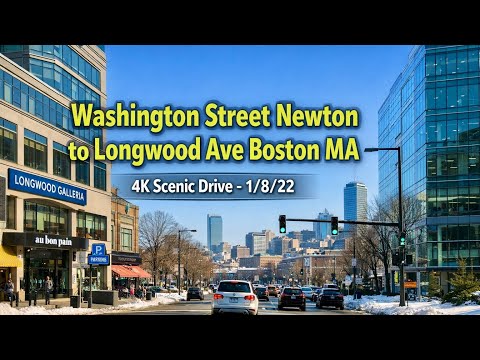 🚗 Washington Street Newton to Longwood Ave Boston MA | 4K Scenic Drive - 1/18/22