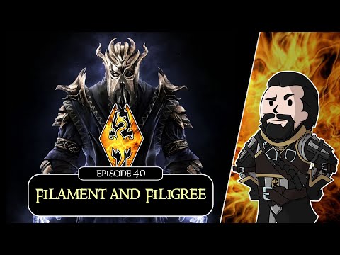 SKYRIM - Special Edition (Ch. 9) #40 : Filament and Filigree