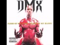DMX - My Niggaz SKit + LYRICS 