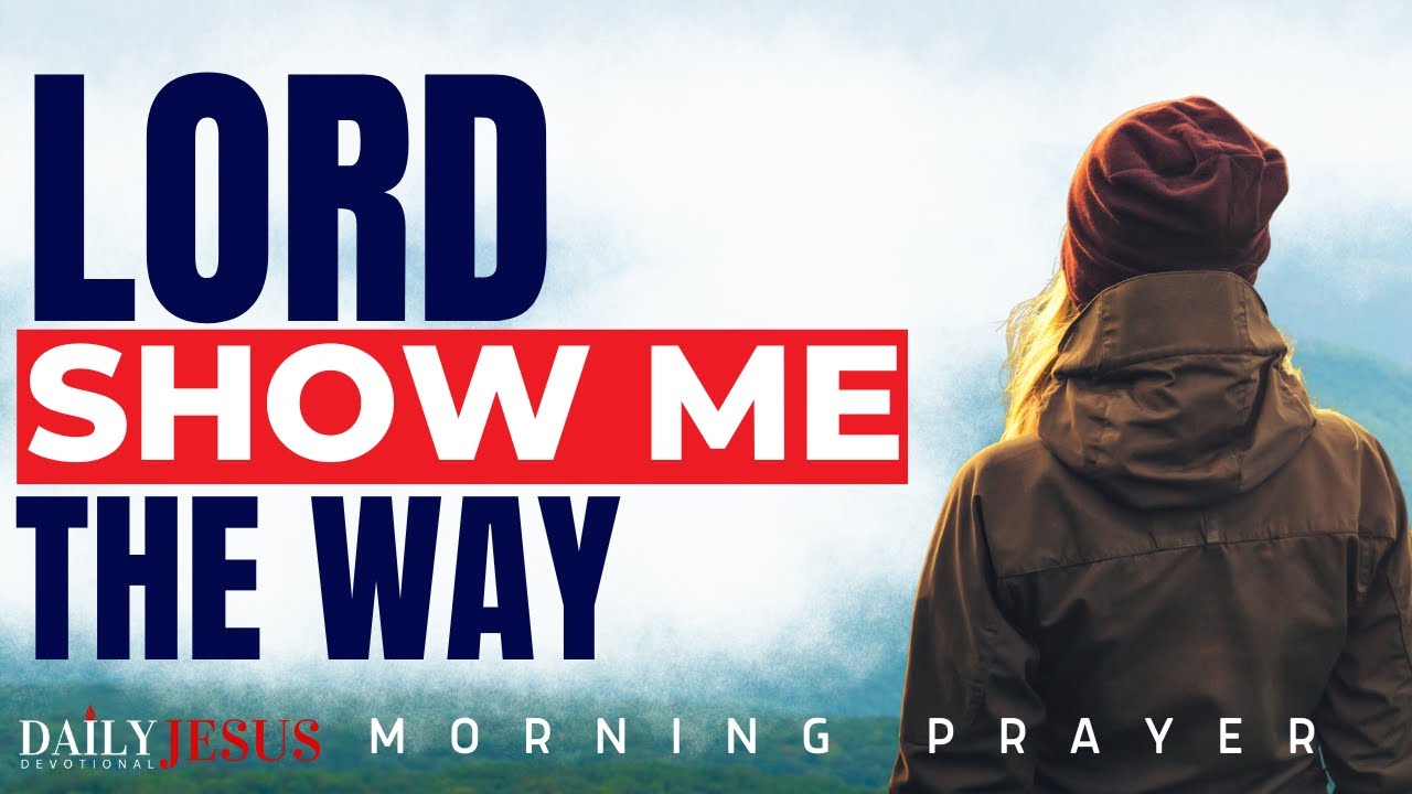 Let God Show You The Way ✨This Will Change Your Life (Morning Devotional And Prayer)