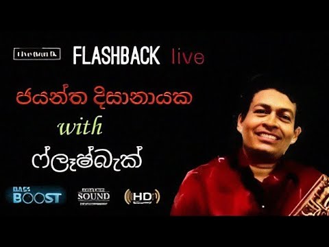 Jayantha Dissanayake With Flashback Live