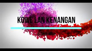 Kowe Lan Kenangan - Intan Rahma
