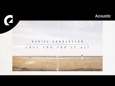 Daniel Gunnarsson - Love You For It All (Instrumental Version)