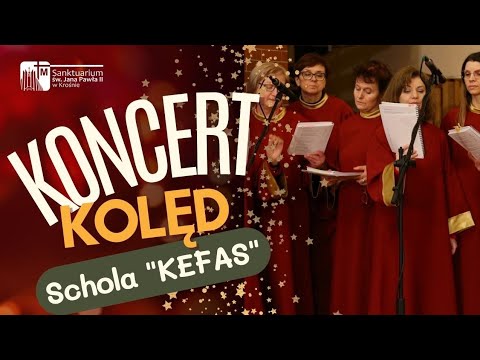 Koncert Kolęd przed Pasterką - schola "Kefas"