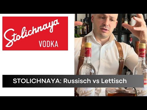 Stolichnaya Wodka im Test: Alte Abfüllung vs. Neue (Russland vs. Lettland)