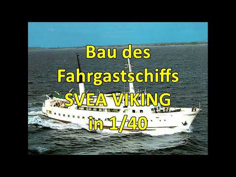 RC ships & boats - Baubericht Fahrgastschiff SVEA VIKING  -  Neubau E8 im Maßstab 1/40