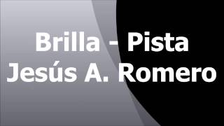 Brilla Pista Jesus Adrian Romero