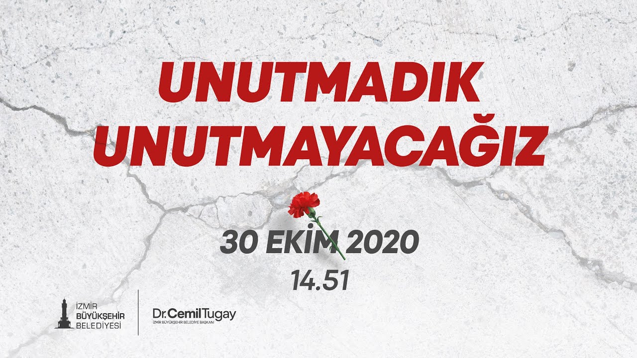 30 Ekim İzmir Depremi’nde Yitirdiğimiz Yurttaşlarımızı Anıyoruz