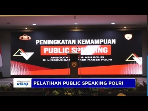 PEMBUKAAN PELATIHAN PENINGKATAN  PUBLIC SPEAKING PADA POLRI