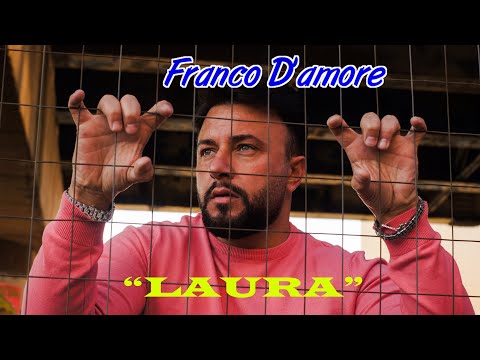 𝓕𝓡𝓐𝓝𝓒𝓞 𝓓'𝓐𝓜𝓞𝓡𝓔   "LAURA" (OFFICIAL 2020)