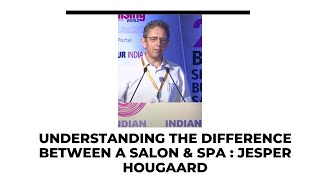 Understanding the difference between a Salon & Spa : Jesper Hougaard  image