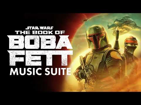 Star Wars The Book of Boba Fett Soundtrack Music Suite