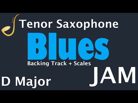 Tenor Saxophone Blues Jam in D Major -  Backing Track | Improvisation