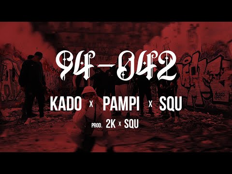 KADO x PAMPI x SQU - 94-042 (prod. 2K x KY)