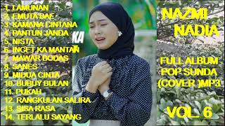 Download lagu NAZMI NADIA Full Album Pop Sunda Terbaik Vol. 6 MP3 (cover) Spesial 'LAMUNAN' mp3