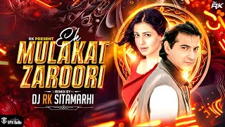 Download lagu Ek Mulaqat Zaroori Hai Sanam | Remix | Sirf Tum | Ameen Sabri Fareed Sabri | Dj Rk Sitamarhi  mp3
