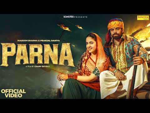 Parna (Official Video) Masoom Sharma | Pranjal Dahiya | Komal Chaudhary | New Haryanvi Song 2026