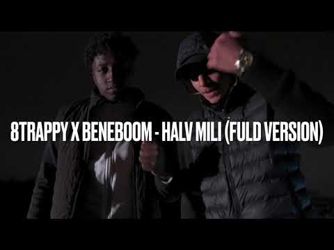8TRAPPY x BENEBOM - HALV MILI (FULD VERSION)🔥🔥