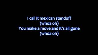 The Anthem - Mexican Standoff (Lyrics)