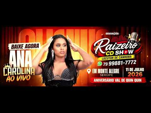 Ana Carolina em Monte Alegre de Sergipe 11-07-2026 Raizeiro CD Show
