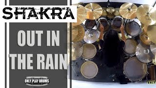 Shakra - Out In The Rain (Only Play Drums)