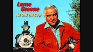 Lorne Greene - An Old Tin Cup