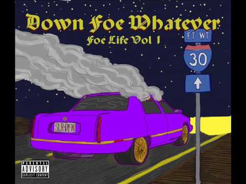B-Loc - Down Foe Whatever